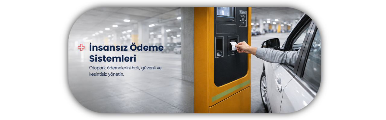 Dijital Otopark Yönetiminde İnsansız Ödeme Sistemleri